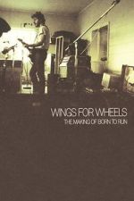 Watch Wings for Wheels: The Making of \'Born to Run\' Tvmuse