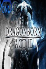 Watch Dragonborn Act II Tvmuse