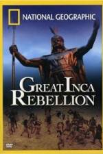 Watch National Geographic: The Great Inca Rebellion Tvmuse