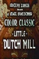 Watch Little Dutch Mill Tvmuse