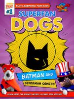Watch Superfan Dogs: Batman and Superman Comics Tvmuse