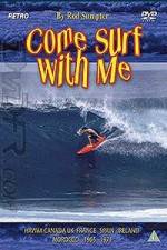 Watch Come Surf With Me Tvmuse