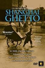 Watch Shanghai Ghetto Tvmuse