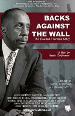 Watch Backs Against the Wall: The Howard Thurman Story Tvmuse