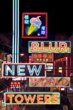 Watch Blur New World Towers Tvmuse
