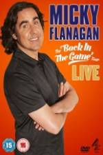 Watch Micky Flanagan: Back in the Game Live Tvmuse