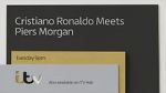Watch Cristiano Ronaldo Meets Piers Morgan Tvmuse