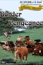 Watch Border Vengeance Tvmuse