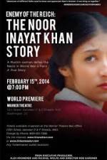 Watch Enemy of the Reich: The Noor Inayat Khan Story Tvmuse
