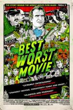 Watch Best Worst Movie Tvmuse