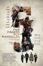 Watch Five Fingers for Marseilles Tvmuse