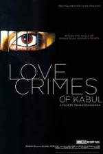 Watch The Love Crimes of Kabul Tvmuse
