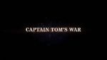 Watch Captain Tom\'s War Tvmuse