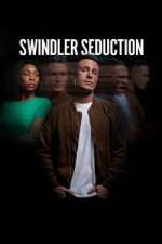 Watch Swindler Seduction Tvmuse