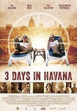 Watch Three Days in Havana Tvmuse