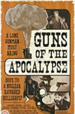 Watch Guns of the Apocalypse Tvmuse