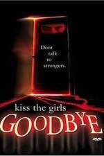 Watch Kiss the Girls Goodbye Tvmuse