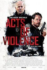 Watch Acts of Violence Tvmuse