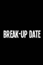Watch Break-Up Date Tvmuse