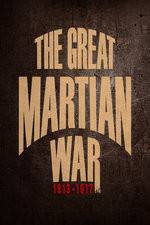 Watch The Great Martian War Tvmuse