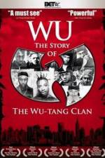 Watch Wu The Story of the Wu-Tang Clan Tvmuse