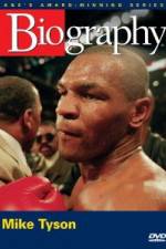 Watch Biography  Mike Tyson Tvmuse