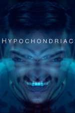 Watch Hypochondriac Tvmuse