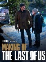 Watch Making of \'The Last of Us\' Tvmuse