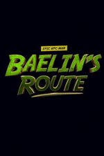 Watch Baelin\'s Route: An Epic NPC Man Adventure Tvmuse