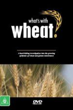 Watch What\'s with Wheat? Tvmuse