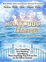 Watch Hollywood Heaven: Tragic Lives, Tragic Deaths Tvmuse