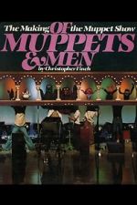 Watch Of Muppets and Men: The Making of \'The Muppet Show\' Tvmuse