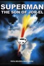 Watch Superman: Son of Jor-El (FanEdit) Tvmuse