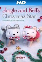 Watch Jingle & Bell\'s Christmas Star Tvmuse