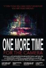 Watch One More Time for the Camera (Short 2014) Tvmuse