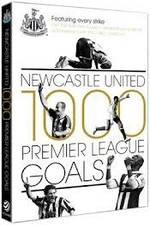 Watch Newcastle United 1000 Premier League Goals Tvmuse