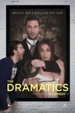 Watch The Dramatics: A Comedy Tvmuse