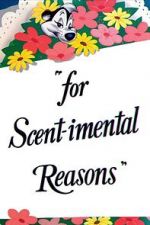 Watch For Scent-imental Reasons (Short 1949) Tvmuse