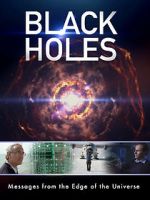 Watch Black Holes: Messages from the Edge of the Universe Tvmuse