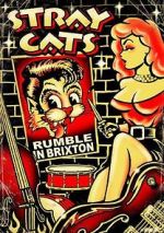Watch Stray Cats: Rumble in Brixton Tvmuse