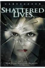 Watch Shattered Lives Tvmuse