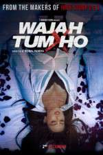 Watch Wajah Tum Ho Tvmuse