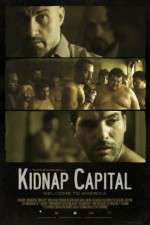 Watch Kidnap Capital Tvmuse