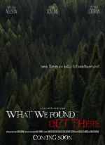 Watch What We Found Out There (Short 2021) Tvmuse