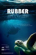 Watch Rubber Jellyfish Tvmuse