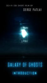 Watch Galaxy of Ghosts: Introduction Tvmuse