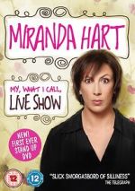 Watch Miranda Hart: My, What I Call, Live Show Tvmuse