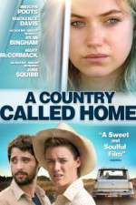 Watch A Country Called Home Tvmuse