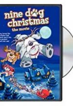 Watch Nine Dog Christmas Tvmuse