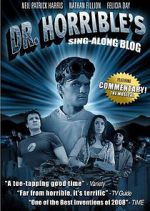 Watch The Making of Dr. Horrible\'s Sing-Along Blog Tvmuse
